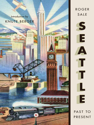 cover image of Seattle, Past to Present